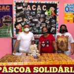 Páscoa solidária Casa de Apoio a Comunidade de Ceilândia-ACAC.